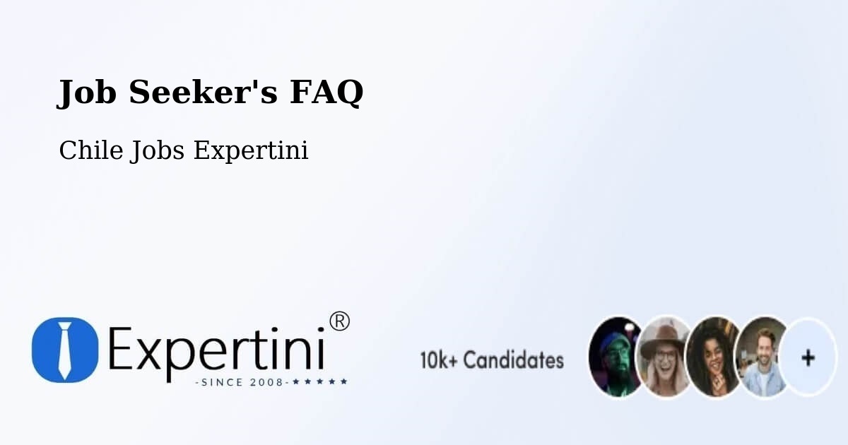 Job Seeker FAQ – Ovalle - Chile Jobs Expertini