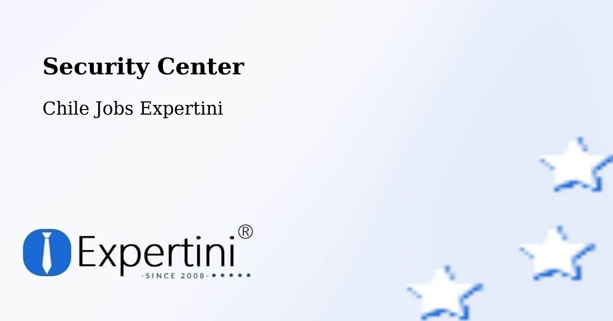 Security & Compliance – Ovalle - Chile Jobs Expertini